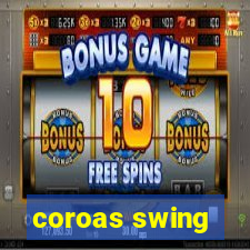 coroas swing